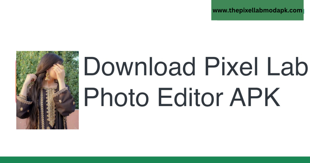 PIXEL LAB PHOTO EDITOR