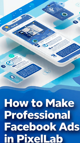 How to Make Professional Facebook Ads in PixelLab