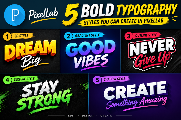 5 Bold Typography Styles You Can Create in PixelLab